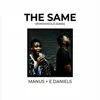 The Same (feat. E-Daniels) [Spontaneous Series 2] - EP album lyrics, reviews, download