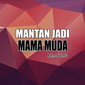 Mantan Jadi Mama Muda artwork