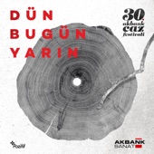 30. Akbank Caz Festivali: Dün, Bugün,Yarın artwork