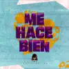 Me Hace Bien - Single album lyrics, reviews, download