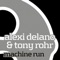 Run 1 - Alexi Delano & Tony Rohr lyrics