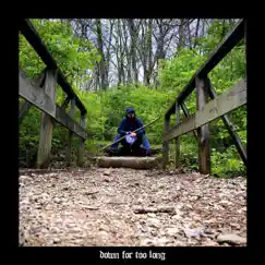 Down for Too Long - Single by Tim Cruize album reviews, ratings, credits