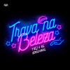 Trava na Beleza - Single