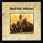 Black Oak Arkansas - Hot and Nasty