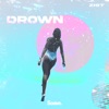 Drown - Single