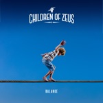 Children of Zeus - Be Someone