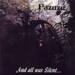 And All Was Silent - Pazuzu