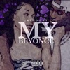 My Beyoncé - Single