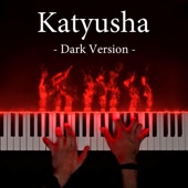 Katyusha (Dark Version) artwork