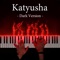 Katyusha (Dark Version) artwork