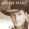George Strait album lyrics, reviews, download