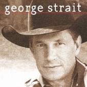 George Strait - Don't Make Me Come Over There And Love You