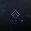 Let's Go Now - Single