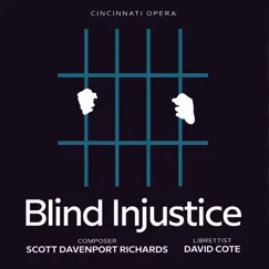 Scott Davenport Richards: Blind Injustice (Live) by Cincinnati Symphony Orchestra, John Morris Russell, Joseph Lattanzi, Samuel Levine & Victoria Okafor album reviews, ratings, credits