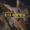 Kilombo (feat. Toyzz) - Single album lyrics, reviews, download