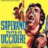 Sapevano solo uccidere (Original Motion Picture Soundtrack) album lyrics, reviews, download