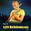 Best Of Ajith Muthukumarana, Vol. 1