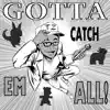 Gotta Catch 'em All (Pokemon Theme Song) - Single album lyrics, reviews, download