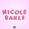 Nicole Bahls (feat. Derek & Klyn) song lyrics