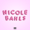 Nicole Bahls (feat. Derek & Klyn) - Single