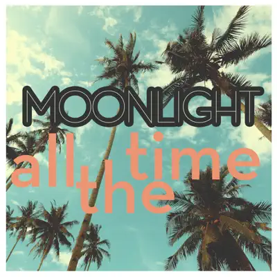 All the Time - Single - Moonlight