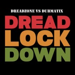 Dreadzone & Dubmatix - Dread Lockdown