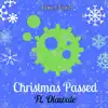 Christmas Passed (feat. Olawale) - Single album lyrics, reviews, download