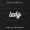 Lady - Nora González & Flor de Toloache lyrics