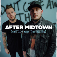 After Midtown - Don't Give Away the Ending artwork