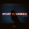 Jae Stephens - What You Need (feat. THEY.) artwork