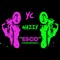 Esco - YC Wazzy lyrics