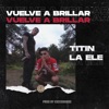 Titin. - Vuelve a Brillar