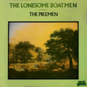 The Lonesome Boatmen - The Pikemen