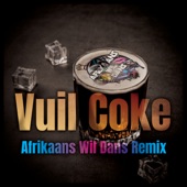 Vuil Coke (Afrikaans Wil Dans Remix) artwork