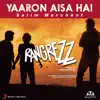 Stream & download Yaaron Aisa Hai (From "Rangrezz") - Single