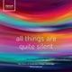 ALL THINGS ARE QUITE SILENT cover art