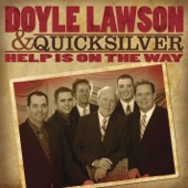 Doyle Lawson - Help Is On The Way