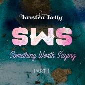 Something Worth Saying, Pt 1 - EP artwork
