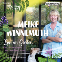 Meike Winnemuth - Bin im Garten artwork