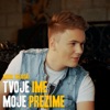 Tvoje Ime Moje Prezime - Single, 2018