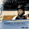 How To Survive (feat. WestCoast Stone) - Single album lyrics, reviews, download