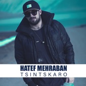 Hatef Mehraban - Tsintskaro