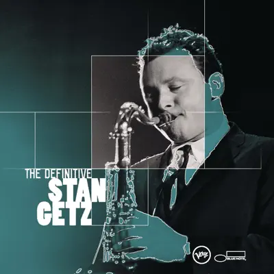 The Definitive Stan Getz - Stan Getz