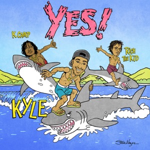 YES! (feat. Rich The Kid & K CAMP) - Single