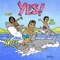 YES! (feat. Rich The Kid & K CAMP) artwork