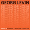 Everything Must Change B/W Late Discovery - The Remixes
