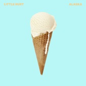 Alaska by Little Hurt