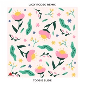 Toosie Slide (Lazy Rodeo Remix) artwork