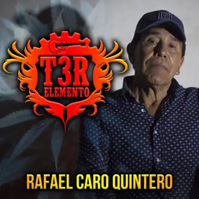 Rafael Caro Quintero - Single - T3r Elemento