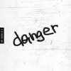 Danger - Single